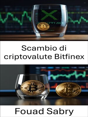 cover image of Scambio di criptovalute Bitfinex